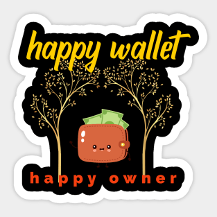 Happy Wallet Happy Owner Sticker